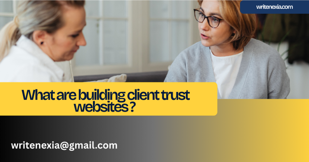 What are building client trust websites ? 
