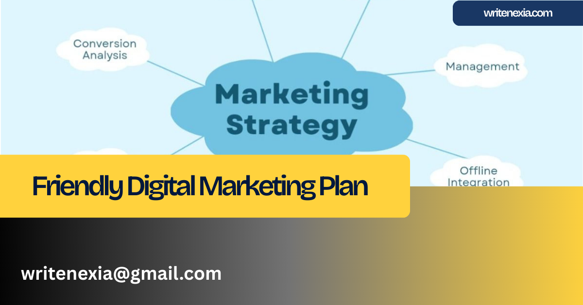 What is a friendly digital marketing plan?