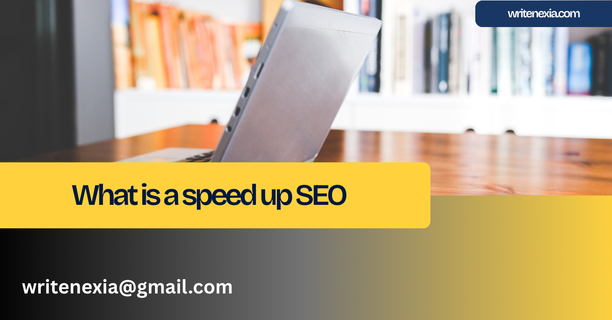 What is a speed up SEO