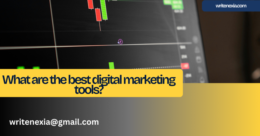 What are the best digital marketing tools?