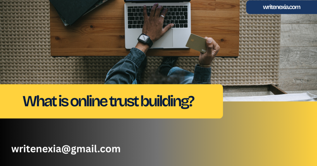 What is online trust building?